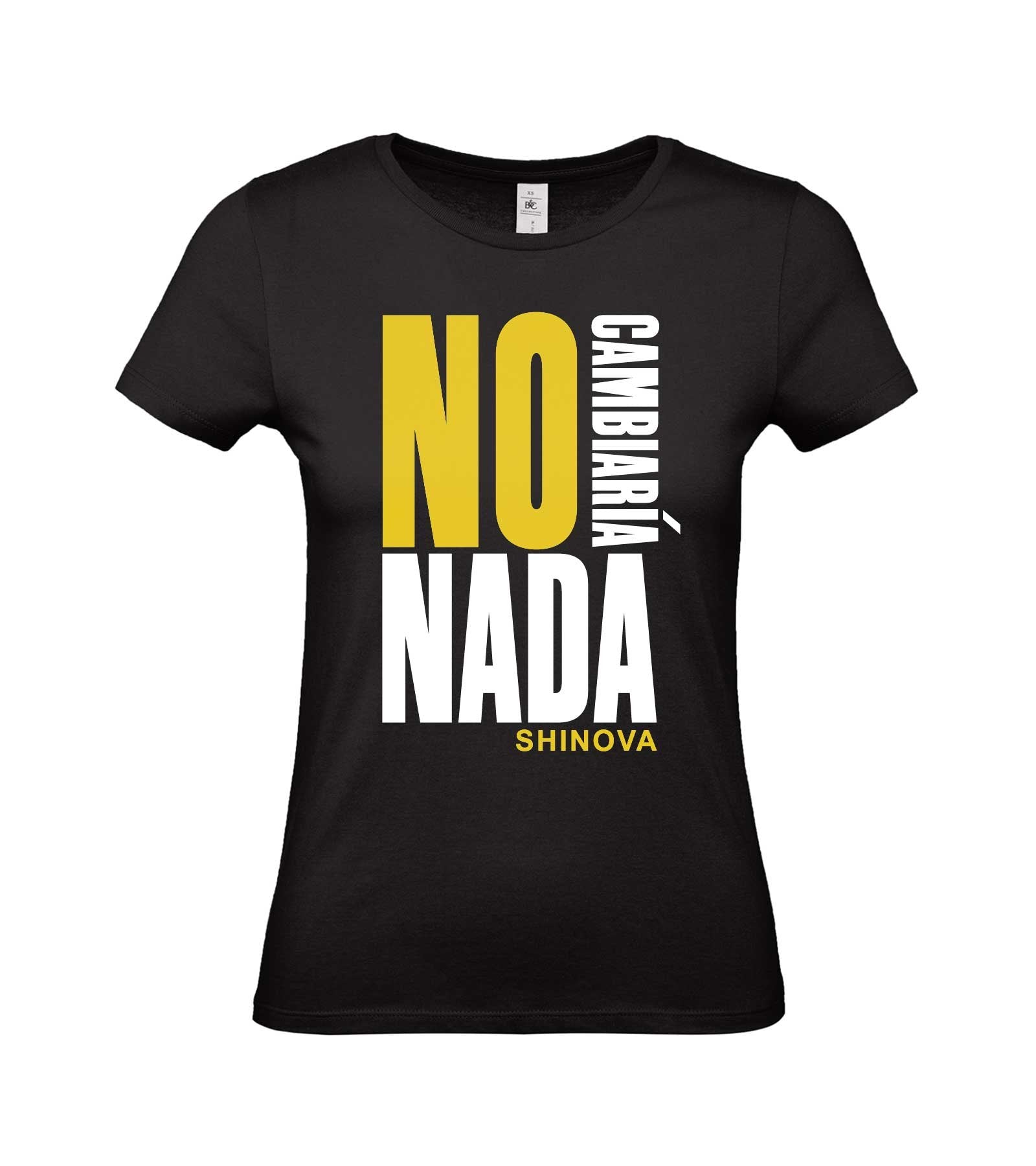 Camiseta de mujer No cambiaría